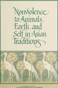 Title: Nonviolence to Animals, Earth, and Self in Asian Traditions, Author: Christopher Key Chapple