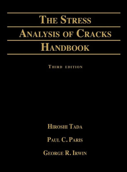 Stress Analysis of Cracks Handbook / Edition 3