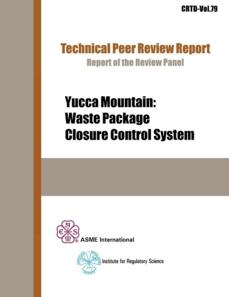 Yucca Mountain Project: Waste Package Closure Control System