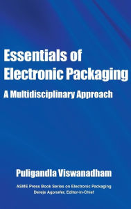 Title: Fundamentals and Essentials of Electronic Packaging, Author: Puligandla Viswanadham