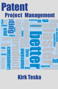 Title: Patent Project Management, Author: Kirk Teska