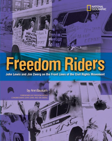 Freedom Riders: John Lewis and Jim Zwerg on the Front Lines of the Civil Rights Movement