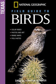 Title: National Geographic Field Guide to Birds: Texas, Author: Jonathan Alderfer