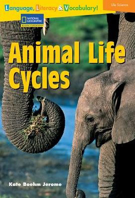 Language, Literacy & Vocabulary - Reading Expeditions (Life Science/Human Body): Animal Life Cycles / Edition 1