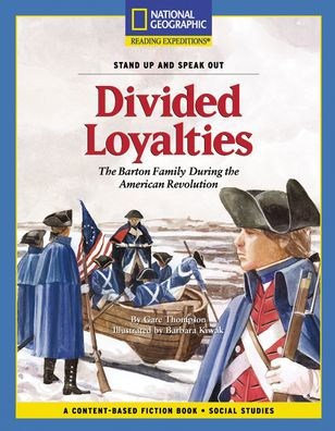 Content-Based Chapter Books Fiction (Social Studies: Stand Up and Speak Out): Divided Loyalties / Edition 1