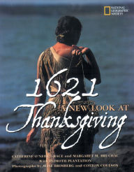 Title: 1621: A New Look at Thanksgiving, Author: Catherine O'Neill Grace