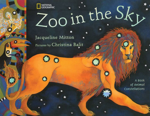 Zoo In The Sky: A Book of Animal Constellations