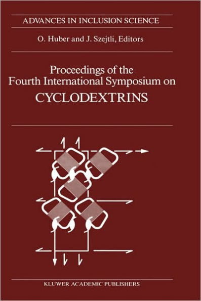 Proceedings of the Fourth International Symposium on Cyclodextrins: Munich, West Germany, April 20-22, 1988 / Edition 1