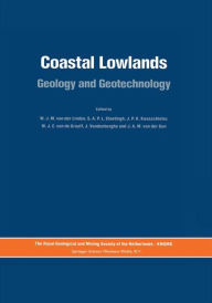 Title: Coastal Lowlands: Geology and Geotechnology, Author: W.J.M. van der Linden