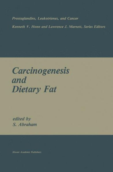 Carcinogenesis and Dietary Fat / Edition 1