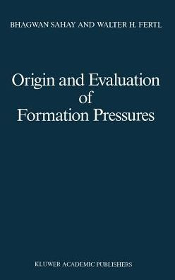Origin and Evaluation of Formation Pressures / Edition 1