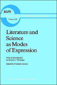 Title: Literature and Science as Modes of Expression, Author: F.R. Amrine