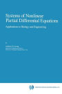 Systems of Nonlinear Partial Differential Equations: Applications to Biology and Engineering / Edition 1