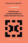 Limit Theorems on Large Deviations for Markov Stochastic Processes / Edition 1