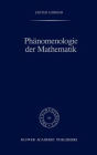 Phï¿½nomenologie der Mathematik: Elemente einer phï¿½nomenologischen Aufklï¿½rung der mathematischen Erkenntnis nach Husserl / Edition 1