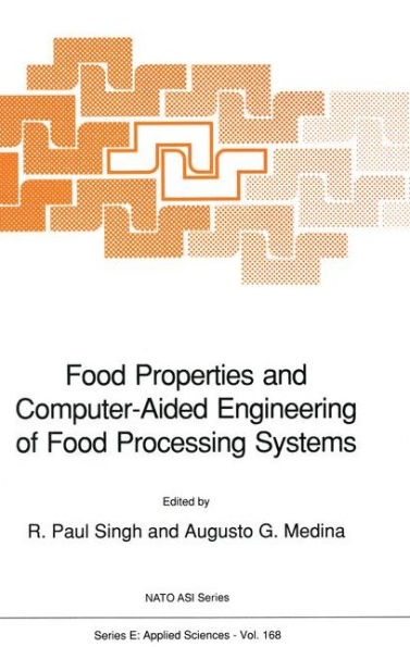 Food Properties and Computer-Aided Engineering of Food Processing Systems / Edition 1