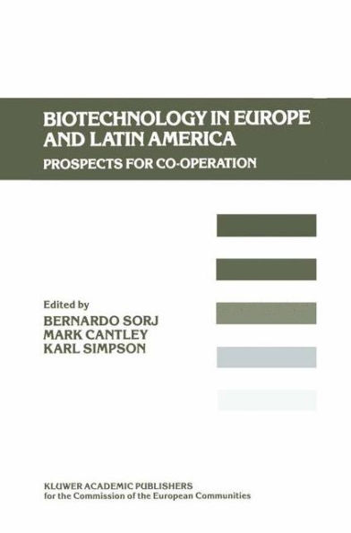 Biotechnology in Europe and Latin America: Prospects for Co-operation / Edition 1