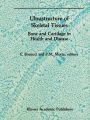 Ultrastructure of Skeletal Tissues: Bone and Cartilage in Health and Disease / Edition 1
