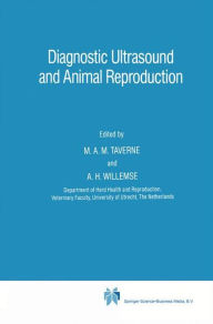 Title: Diagnostic Ultrasound and Animal Reproduction, Author: M.A.M. Taverne