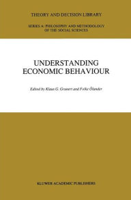 Title: Understanding Economic Behaviour / Edition 1, Author: Klaus Günter Grunert