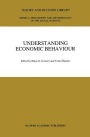 Understanding Economic Behaviour / Edition 1