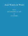 Acid Waters in Wales / Edition 1