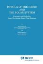 Physics of the Earth and the Solar System: Dynamics and Evolution, Space Navigation, Space-Time Structure / Edition 1