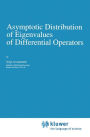 Asymptotic Distribution of Eigenvalues of Differential Operators / Edition 1