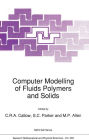 Computer Modelling of Fluids Polymers and Solids / Edition 1