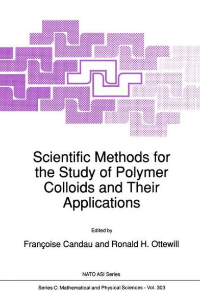 Scientific Methods for the Study of Polymer Colloids and Their Applications / Edition 1