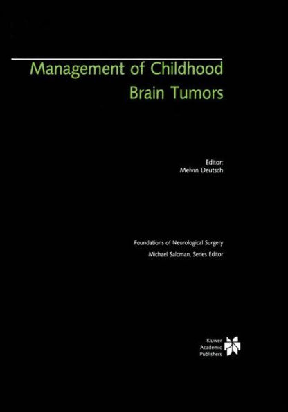 Management of Childhood Brain Tumors / Edition 1