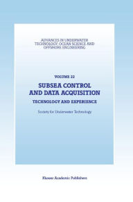 Title: Subsea Control and Data Acquisition: Technology and Experience / Edition 1, Author: Society for Underwater Technology (SUT)