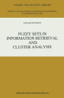 Fuzzy Sets in Information Retrieval and Cluster Analysis / Edition 1