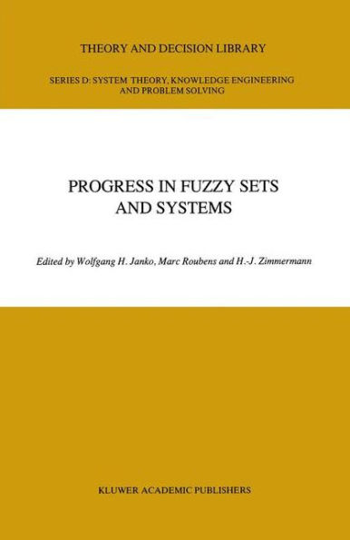 Progress in Fuzzy Sets and Systems / Edition 1