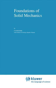 Title: Foundations of Solid Mechanics / Edition 1, Author: P. Karasudhi