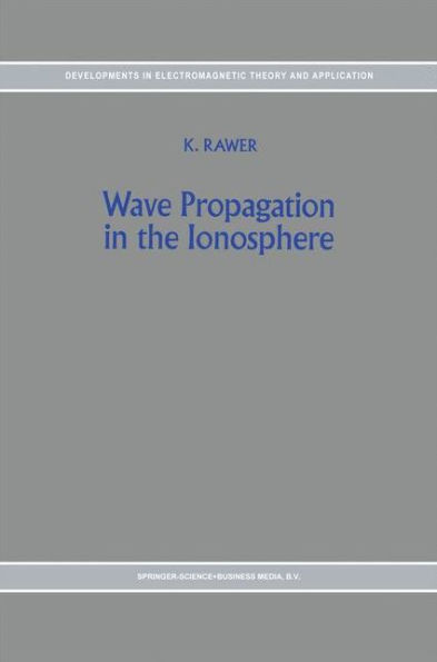 Wave Propagation in the Ionosphere / Edition 1