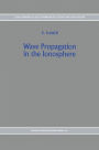 Wave Propagation in the Ionosphere / Edition 1