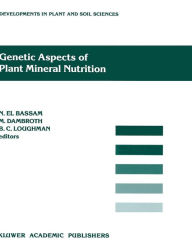Title: Genetic Aspects of Plant Mineral Nutrition, Author: N. El Bassam