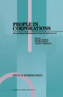 People in Corporations: Ethical Responsibilities and Corporate Effectiveness