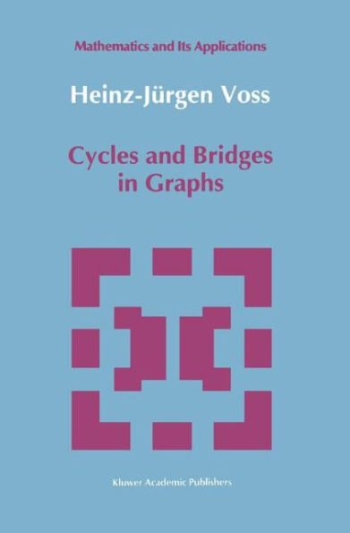 Cycles and Bridges in Graphs / Edition 1