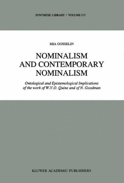 Nominalism and Contemporary Nominalism: Ontological and Epistemological Implications of the work of W.V.O. Quine and of N. Goodman