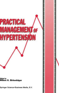 Title: Practical Management of Hypertension, Author: William H. Birkenhager