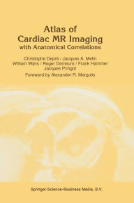 Title: Atlas of Cardiac NMR with Anatomical Correlations, Author: C. Depre