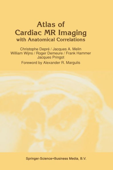 Atlas of Cardiac NMR with Anatomical Correlations