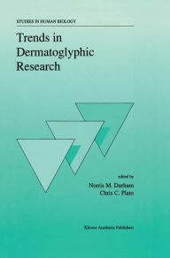 Title: Trends in Dermatoglyphic Research / Edition 1, Author: N.M. Durham