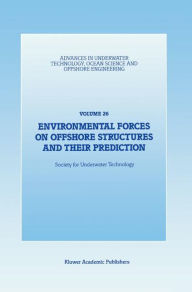 Title: Environmental Forces on Offshore Structures and their Prediction, Author: Society for Underwater Technology (SUT)