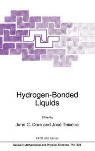 Title: Hydrogen-Bonded Liquids / Edition 1, Author: J.C. Dore