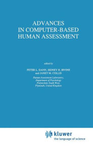 Title: Advances in Computer-Based Human Assessment / Edition 1, Author: P.L. Dann