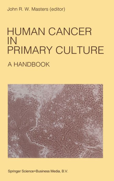 Human Cancer in Primary Culture: A Handbook