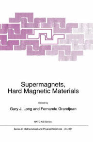 Title: Supermagnets, Hard Magnetic Materials, Author: G.J Long